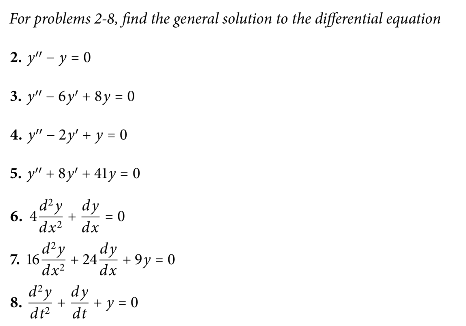 Answered For Problems 2 8 Find The General Bartleby