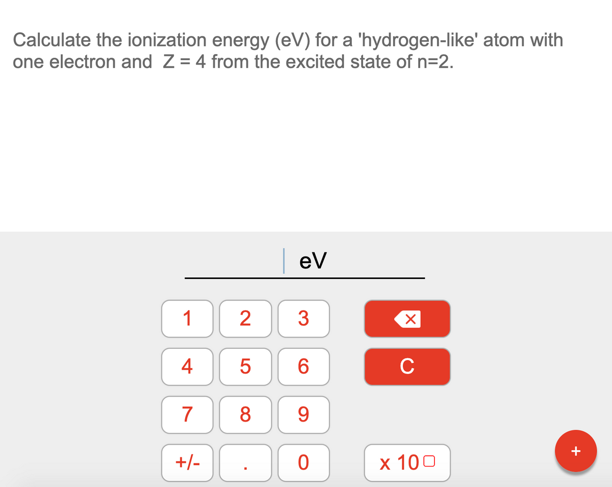 Answered: Calculate the ionization energy (eV)… | bartleby