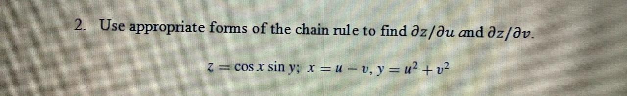 Answered Use Appropriate Forms Of The Chain Rule Bartleby