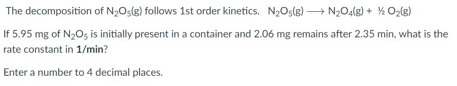 Answered The Decomposition Of N2o5 G Follows Bartleby