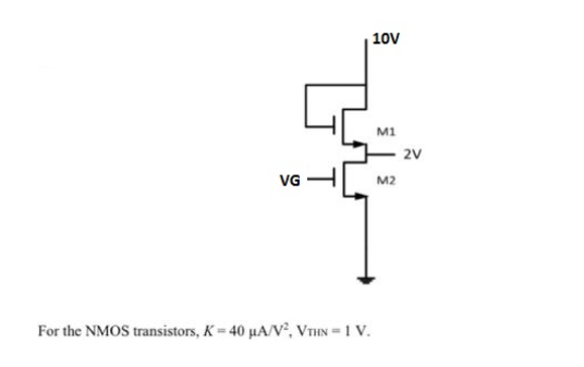 Answered For The Mosfets If W L 0 5 Find Vg Bartleby