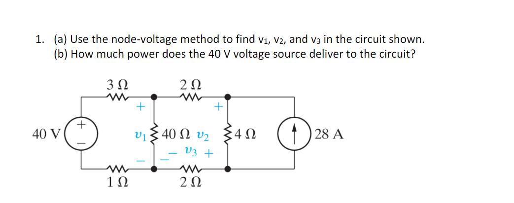 Answered: 1. (a) Use the node-voltage method to… | bartleby