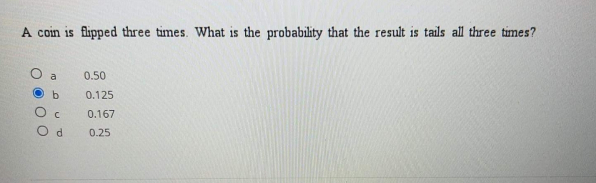 Answered: A coin is flipped three times. What is… | bartleby