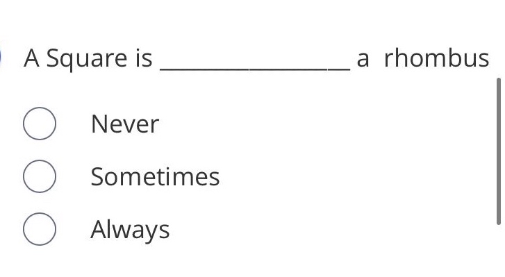 Answered A Square is a rhombus Never Sometimes… bartleby