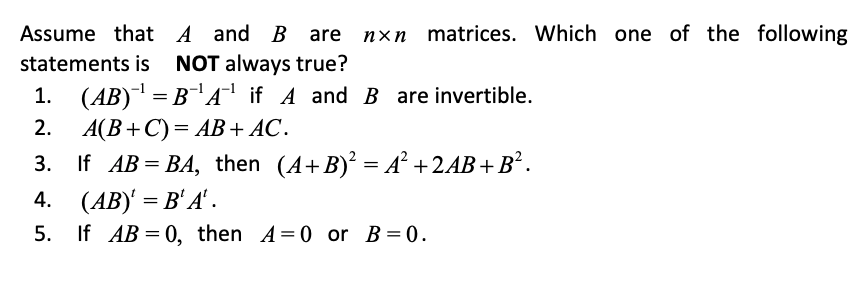 Answered: Assume That A And B Are Nxn Matrices.… | Bartleby