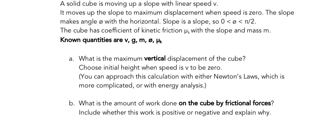 Answered A Solid Cube Is Moving Up A Slope With Bartleby