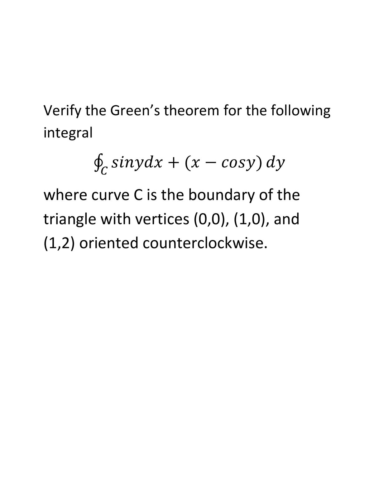 Answered Verify The Green S Theorem For The… Bartleby