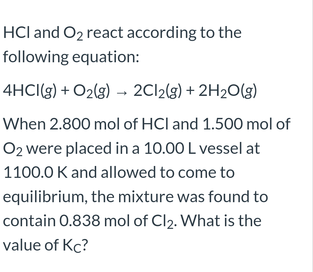 Answered: HCl and O2 react according to the… | bartleby