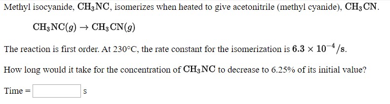 Answered Methyl Isocyanide Ch3nc Isomerizes Bartleby