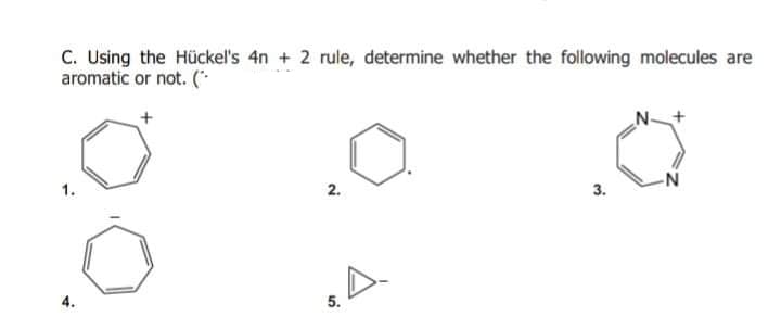 Answered C Using The Huckel S 4n 2 Rule Bartleby