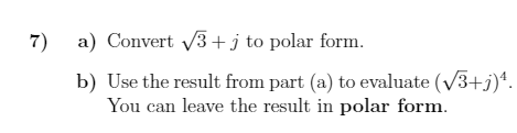 Answered 7 A Convert 3 J To Polar Form B Bartleby