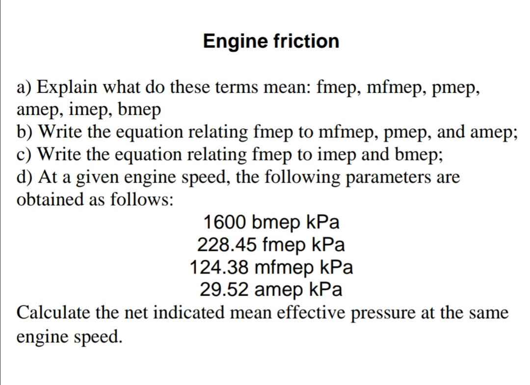 Answered: Engine friction a) Explain what do… | bartleby