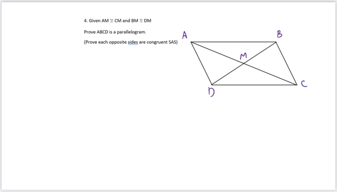 Answered: 4. Given AM CM and BM DM Prove ABCD is… | bartleby