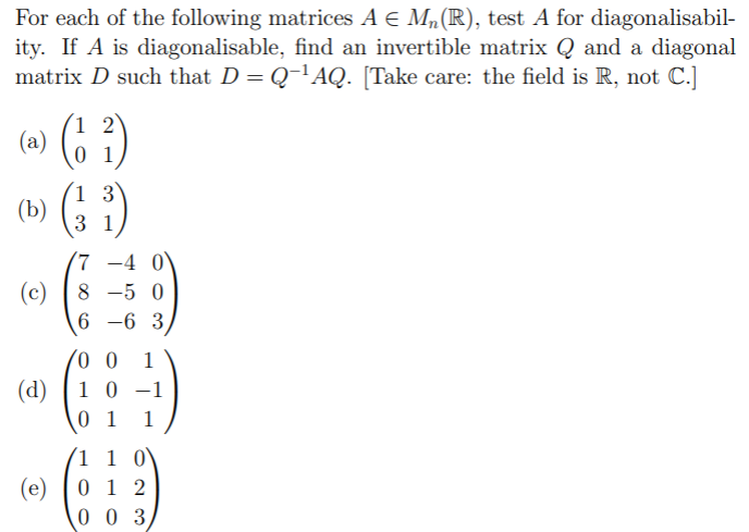 Answered For Each Of The Following Matrices A E Bartleby