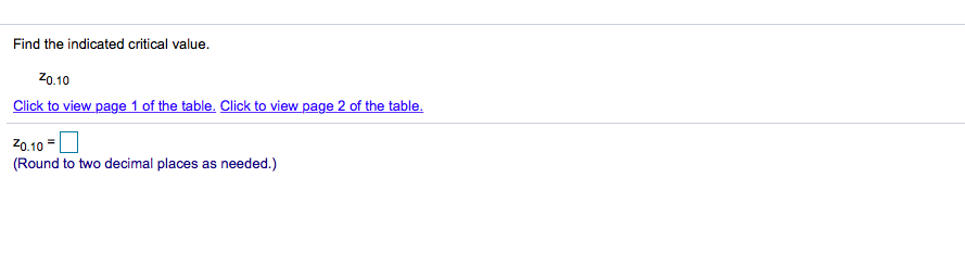 Answered: Find the indicated critical value.… | bartleby