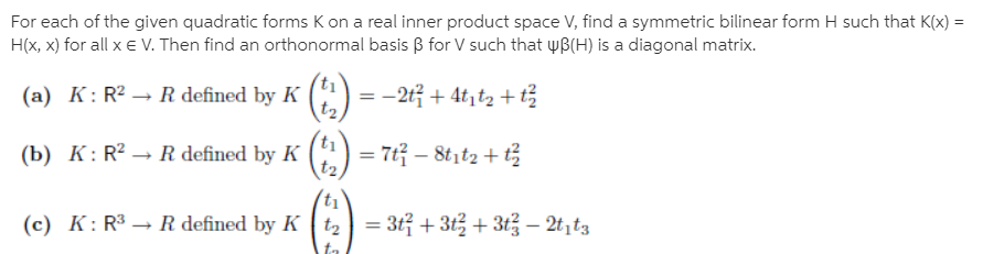 For Each Of The Given Quadratic Forms K On A Real Bartleby