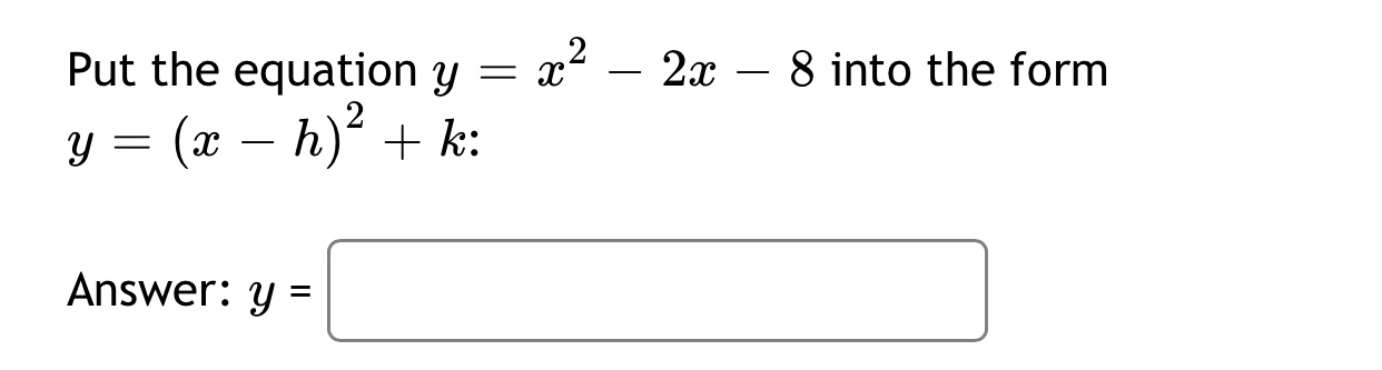 Answered Put The Equation Y X2 2x 8 Into Bartleby