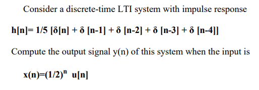 Answered Consider A Discrete Time Lti System Bartleby