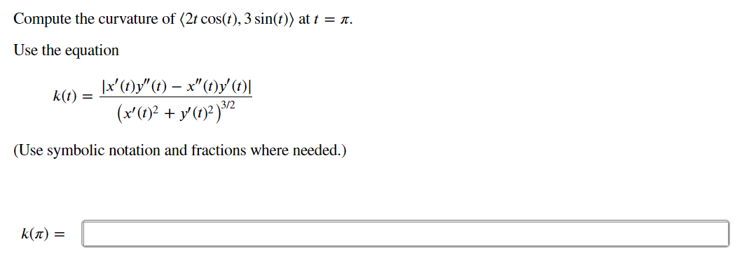 Answered Compute The Curvature Of 2t Cos T 3 Bartleby