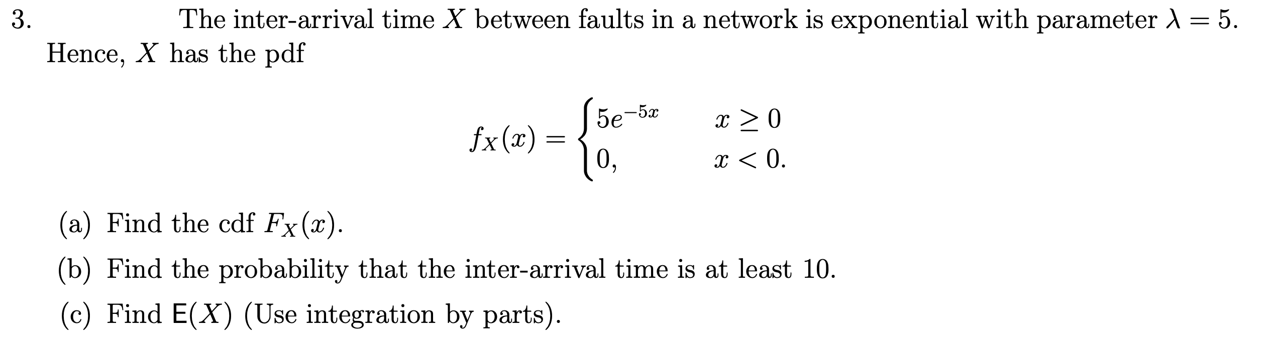 Answered: The inter-arrival time X between faults… | bartleby