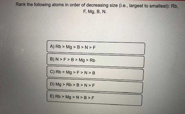 Answered Rank The Following Atoms In Order Of Bartleby
