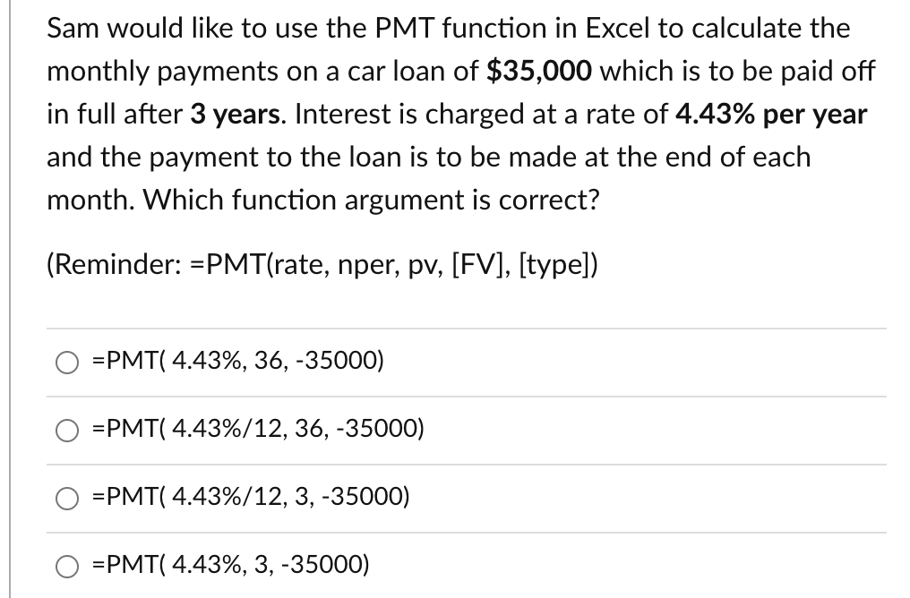 Answered Sam Would Like To Use The Pmt Function Bartleby