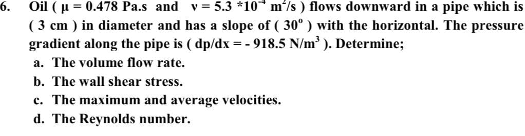 Answered Oil µ 0 478 Pa S And V 5 3 10 Bartleby