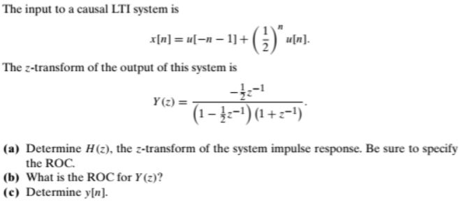 Answered The Input To A Causal Lti System Is Bartleby