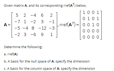 Answered: Given matrix A, and its corresponding… | bartleby