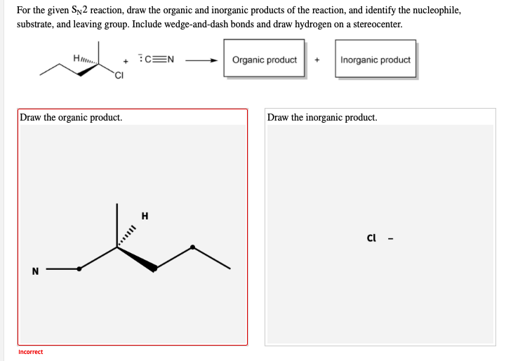 Answered For the given SN2 reaction, draw the… bartleby