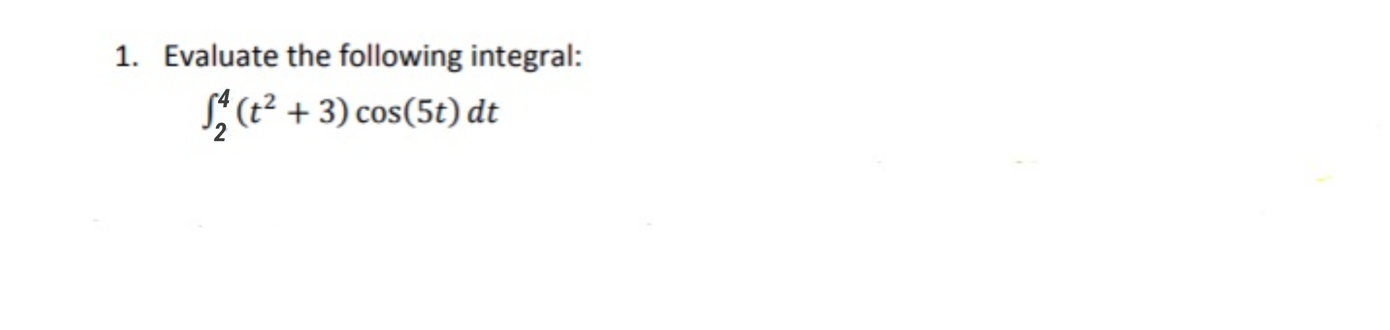 Answered 1 Evaluate The Following Integral … Bartleby