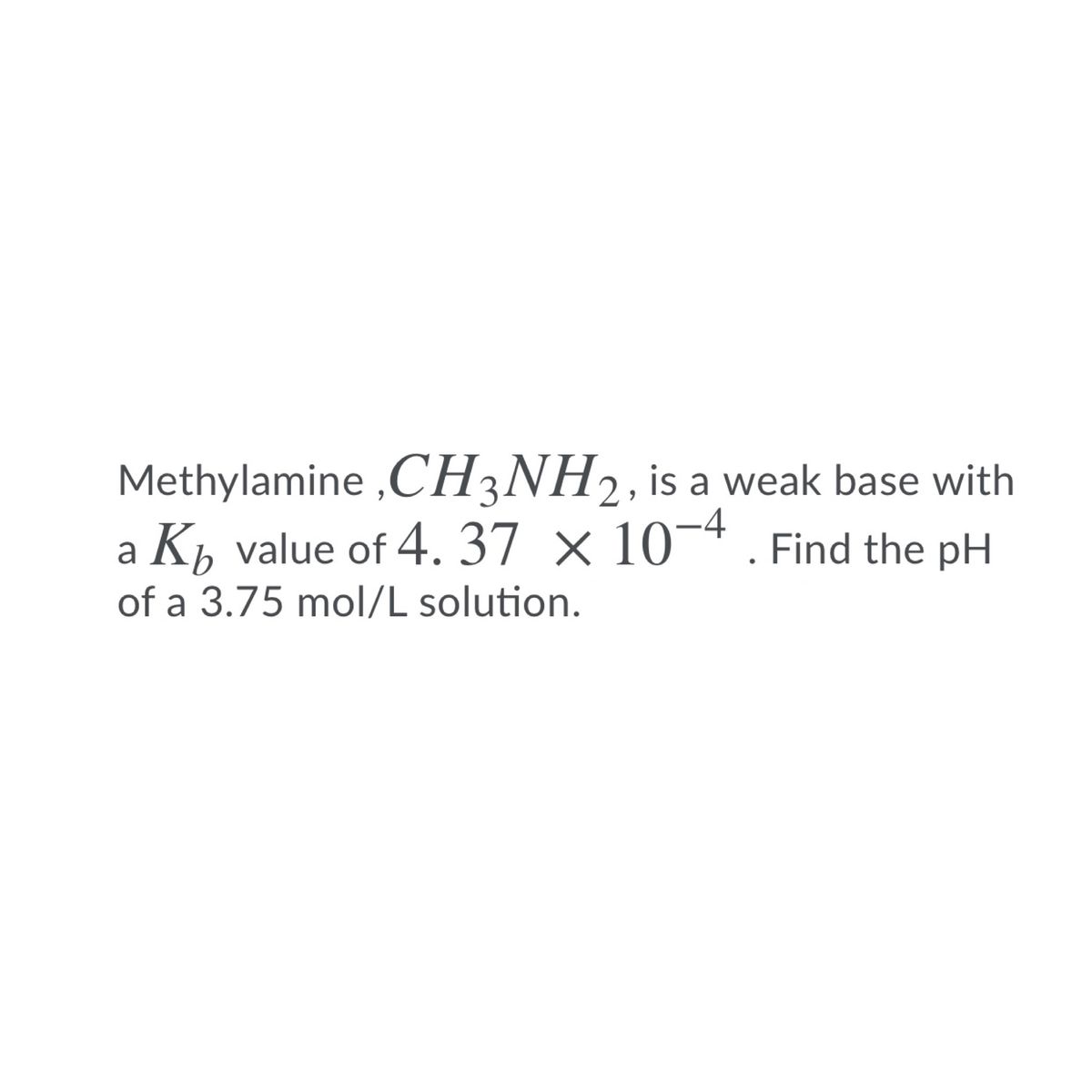 answered-methylamine-ch3nh2-is-a-weak-base-bartleby