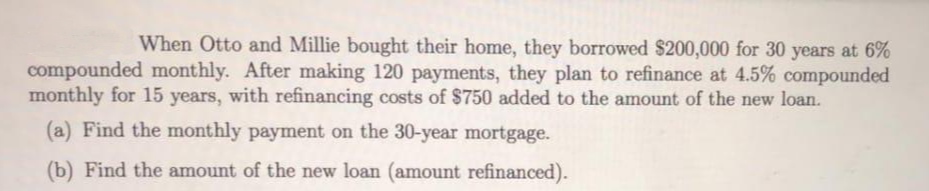 Answered: When Otto and Millie bought their home,… | bartleby