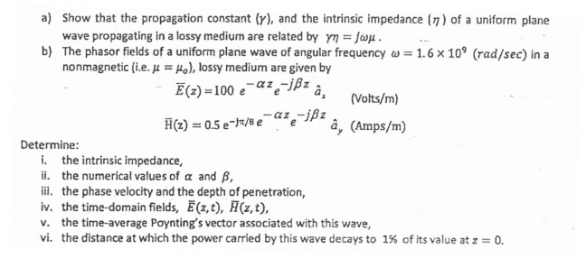 Answered A Show That The Propagation Constant Bartleby