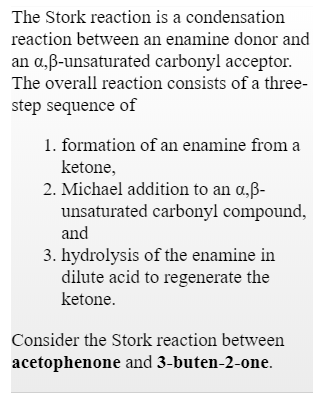 Answered The Stork Reaction Is A Condensation Bartleby