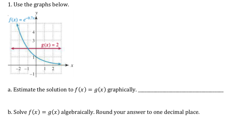 Answered 1 Use The Graphs Below X E 0 7x G X Bartleby