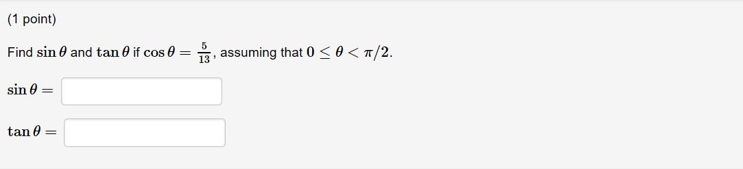 Answered 1 Point Find Sin 8 And Tan 8 If Cos 8 Bartleby